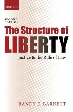 portada The Structure of Liberty: Justice and the Rule of law (en Inglés)