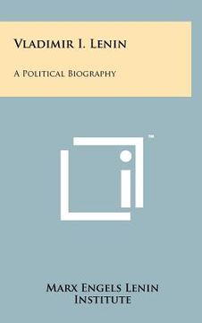 portada vladimir i. lenin: a political biography (in English)