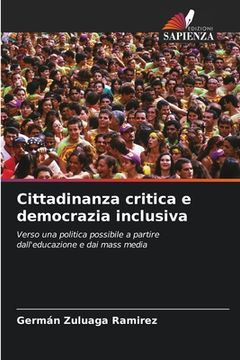 portada Cittadinanza critica e democrazia inclusiva (en Italiano)