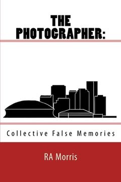 portada The Photographer: Collective False Memories