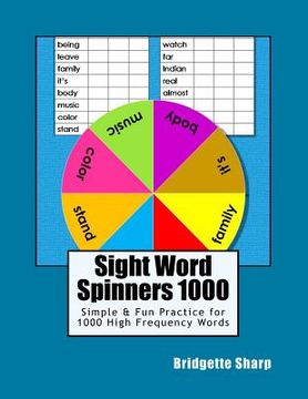 portada Sight Word Spinners 1000: Simple & Fun Practice for 1000 High Frequency Words (in English)