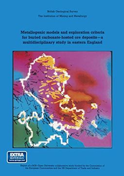 portada Metallogenic Models and Exploration Criteria for Buried Carbonate-Hosted ore Deposits―A Multidisciplinary Study in Eastern England: British Geological.   And Metallurgy (Mineral Exploration Reports)