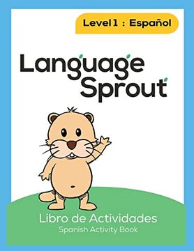 portada Language Sprout Spanish Workbook: Level one (en N)