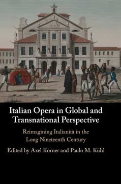 portada Italian Opera in Global and Transnational Perspective: Reimagining Italianità in the Long Nineteenth Century (en Inglés)