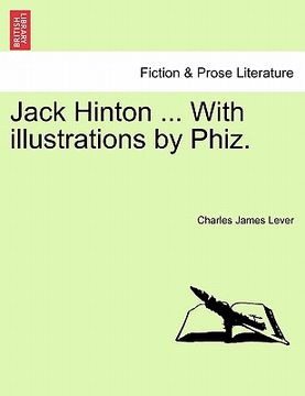 portada jack hinton ... with illustrations by phiz. (en Inglés)