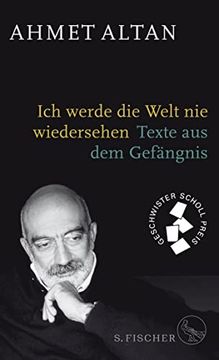 portada Ich Werde die Welt nie Wiedersehen: Texte aus dem Gefängnis (in German)