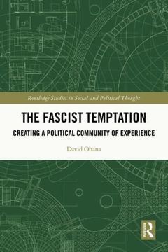 portada The Fascist Temptation (Routledge Studies in Social and Political Thought) (en Inglés)