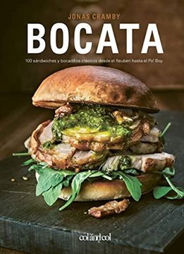 portada Bocata: 100 Sándwiches y Bocadillos Clásicos Desde el Reuben Hasta el Po'Boy (in Spanish)