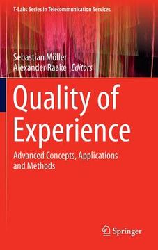 portada Quality of Experience: Advanced Concepts, Applications and Methods (en Inglés)