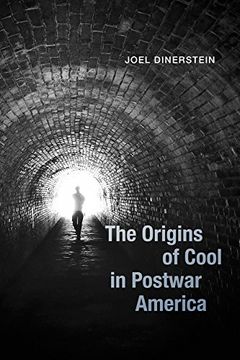 portada The Origins of Cool in Postwar America (en Inglés)