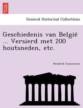 portada Geschiedenis Van Belgie ... Versierd Met 200 Houtsneden, Etc.