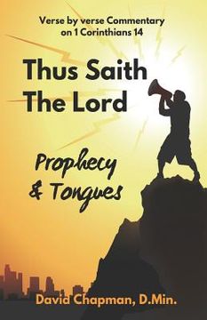 portada Thus Saith The Lord: Prophecy & Tongues (en Inglés)