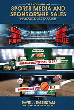 portada The Fundamentals of Sports Media and Sponsorship Sales: Developing New Accounts (en Inglés)