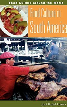 portada Food Culture in South America (Food Culture Around the World) (en Inglés)