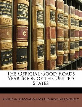 portada the official good roads year book of the united states (in English)