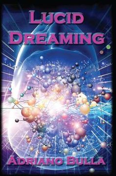portada Lucid Dreaming: A Guide for Beginners to Become Advanced Lucid Dreamers (en Inglés)
