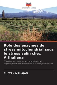 portada Rôle des enzymes de stress mitochondrial sous le stress salin chez A.thaliana (en Francés)