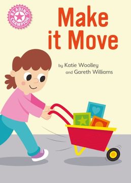 Make it Move: Independent Reading Pink 1b Non-Fiction (Reading Champion)