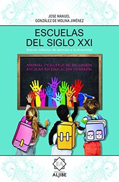 portada Escuelas del Siglo xxi Nuevos Metodos de Atencion a Diversi (in Spanish)
