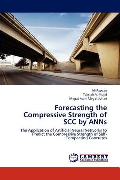 portada forecasting the compressive strength of scc by anns (en Inglés)