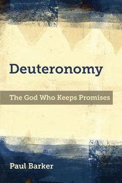 portada Deuteronomy: The God Who Keeps Promises (en Inglés)