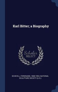 portada Karl Bitter; a Biography (in English)
