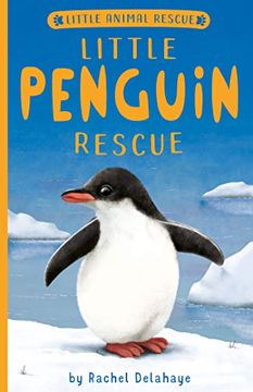 Little Penguin Rescue (Little Animal Rescue) (en Inglés)