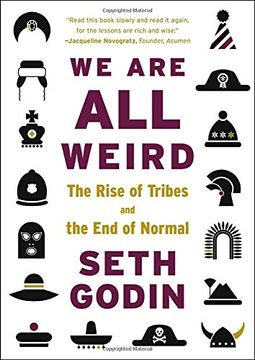 portada We are all Weird: The Rise of Tribes and the end of Normal (en Inglés)