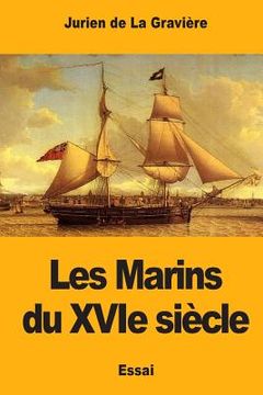 portada Les Marins du XVIe siècle (en Francés)