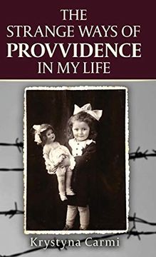 portada The Strange Ways of Providence in my Life: An Amazing ww2 Survival Story (en Inglés)