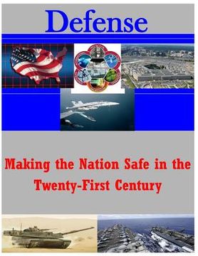 portada Making the Nation Safe in the Twenty-First Century (en Inglés)