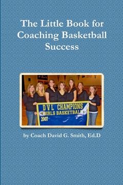portada The Little Book for Coaching Basketball Success (en Inglés)