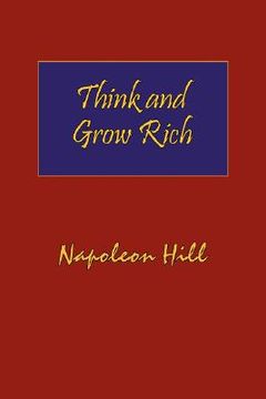 portada think and grow rich. hardcover with dust-jacket. complete original text of the classic 1937 edition.
