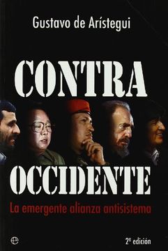 portada Contra Occidente: La Emergente Alianza Antisistema (in Spanish)