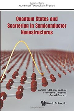 portada Quantum States and Scattering in Semiconductor Nanostructures (Advanced Textbooks in Physics) (en Inglés)
