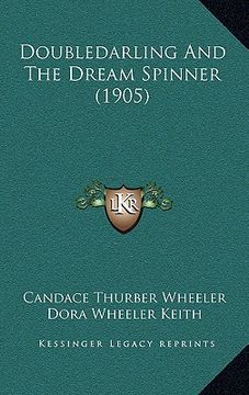 portada doubledarling and the dream spinner (1905) (en Inglés)