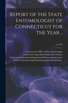 portada Report of the State Entomologist of Connecticut for the Year ..; no.445 (en Inglés)