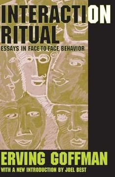 portada Interaction Ritual: Essays in Face-To-Face Behavior (in English)