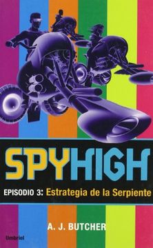 SpyHigh 3: Estrategia de la serpiente (Umbriel juvenil) (in Spanish)