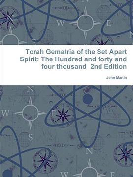 portada Torah Gematria of the set Apart Spirit: The Hundred and Forty and Four Thousand 2nd Edition (in Hebreo)