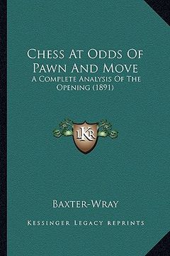 portada chess at odds of pawn and move: a complete analysis of the opening (1891)