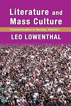 portada Literature and Mass Culture: Volume 1, Communication in Society (Communication in Society Series) (in English)