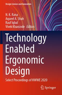portada Technology Enabled Ergonomic Design: Select Proceedings of Hwwe 2020 (en Inglés)