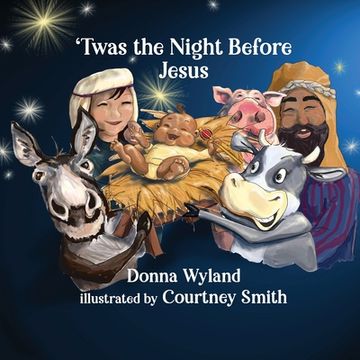 portada 'Twas the Night Before Jesus (en Inglés)