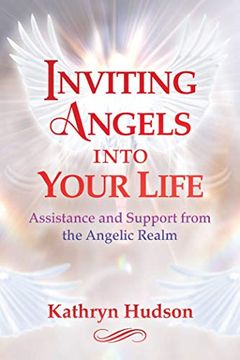 portada Inviting Angels Into Your Life: Assistance and Support From the Angelic Realm (in English)