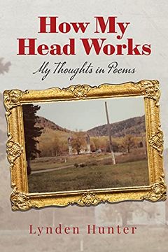 portada How my Head Works: My Thoughts in Poems (in English)