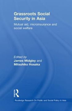 portada grassroots social security in asia: mutual aid, microinsurance and social welfare (en Inglés)