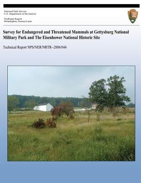 portada Survey for Endangered and Threatened Mammals at Gettysburg National Military Park and The Eisenhower National Historic Site (en Inglés)