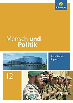 portada Mensch und Politik - Ausgabe für Bayern: Schülerband 12 (en Alemán)