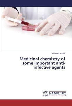portada Medicinal chemistry of some important anti-infective agents